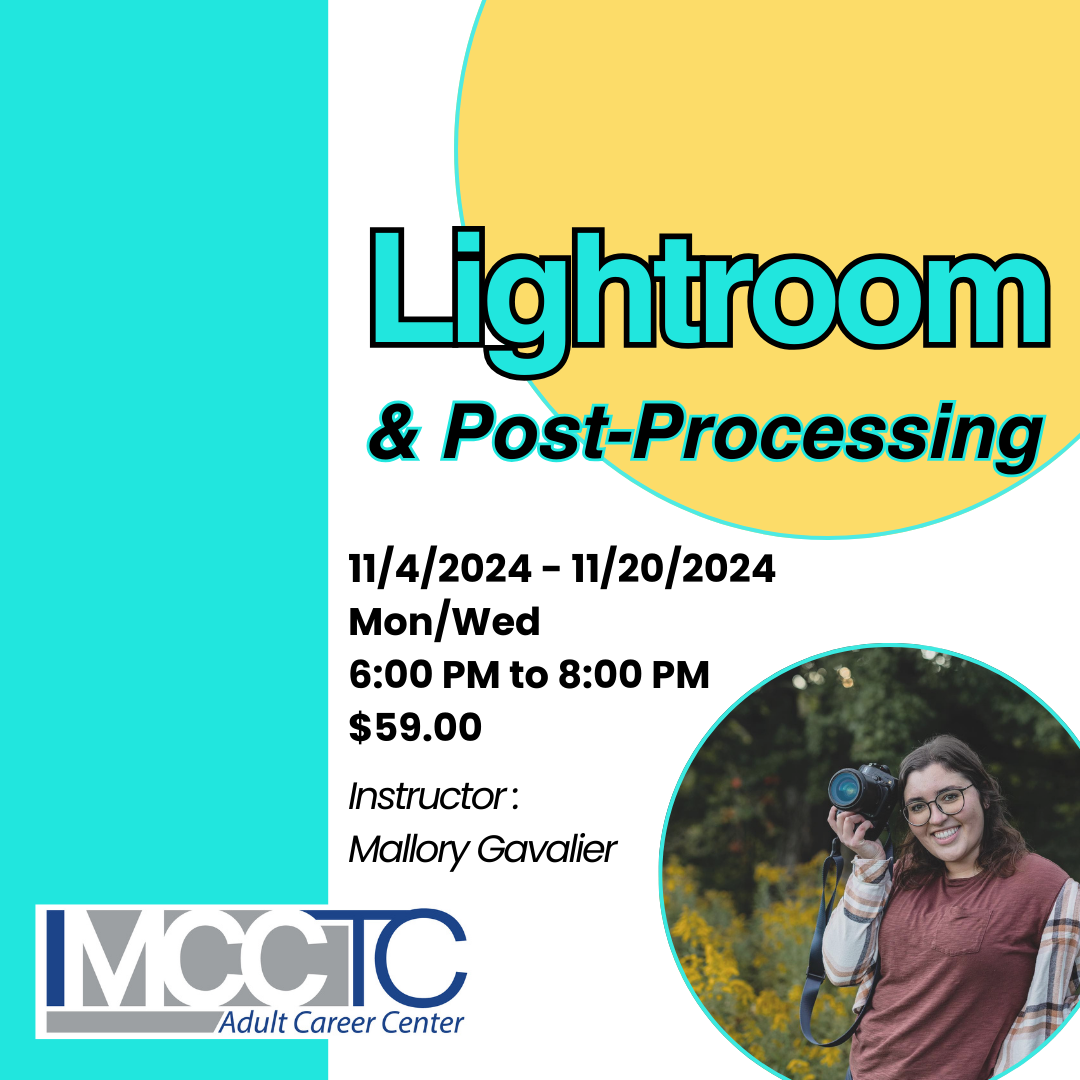 Lightroom & Photography Post-Processing Class Starts 11/4!